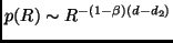 $ p(R) \sim R^{-(1-\beta)(d-d_2)}$