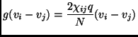 $\displaystyle g(v_i-v_j)=\frac{2 \chi_{ij} q}{N}(v_i-v_j)$