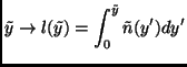 $\displaystyle \tilde{y} \rightarrow l(\tilde{y})=\int_0^{\tilde{y}} \tilde{n}(y')dy'$