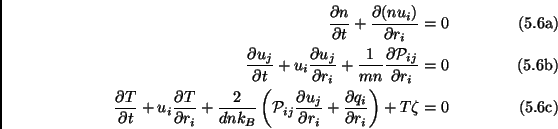 \begin{subequations}\begin{align}\frac{\partial n}{\partial t}+ \frac{\partial (...
...frac{\partial q_i}{\partial r_i} \right)+T\zeta &=0\end{align}\end{subequations}