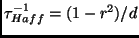 $ \tau_{Haff}^{-1}= (1-r^2)/d$