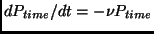 $ dP_{time}/dt=-\nu P_{time}$