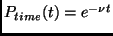 $ P_{time}(t)=e^{-\nu t}$