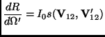 $\displaystyle \frac{dR}{d\Omega'}=I_0 s(\mathbf{V}_{12},\mathbf{V}_{12}')$