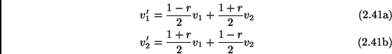 \begin{subequations}\begin{align}v_1' &=\frac{1-r}{2}v_1+\frac{1+r}{2}v_2 \  v_2' &=\frac{1+r}{2}v_1+\frac{1-r}{2}v_2 \end{align}\end{subequations}