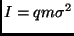 $ I=qm\sigma^2$