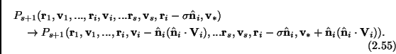 \begin{multline}
P_{s+1}(\mathbf{r}_1,\mathbf{v}_1,...,\mathbf{r}_i,\mathbf{v}_i...
...{v}_*+\hat{\mathbf{n}}_i(\hat{\mathbf{n}}_i \cdot \mathbf{V}_i)).
\end{multline}