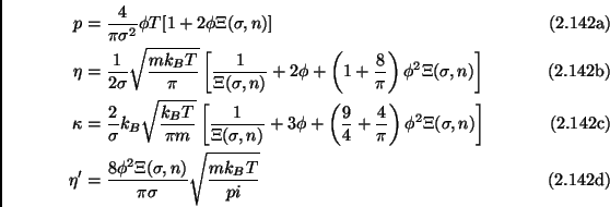 \begin{subequations}\begin{align}p&=\frac{4}{\pi \sigma^2}\phi T[1+2\phi \Xi(\si...
...i(\sigma,n)}{\pi \sigma} \sqrt{\frac{m k_B T}{pi}} \end{align}\end{subequations}