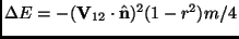 $ \Delta
E=-(\mathbf{V}_{12} \cdot \hat{\mathbf{n}})^2(1-r^2)m/4$