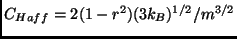 $ C_{Haff}=2(1-r^2)(3k_B)^{1/2}/m^{3/2}$