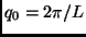 $ q_0=2\pi/L$